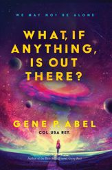 What, If Anything, Is Out There? - 1 Jun 2021
