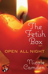 The Fetish Box, Part One - 11 Feb 2013