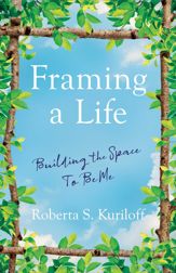 Framing a Life - 18 Jul 2023