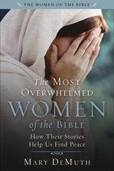 The Most Overwhelmed Women of the Bible - 17 Jun 2025