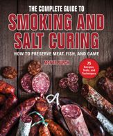 The Complete Guide to Smoking and Salt Curing - 17 Sep 2019