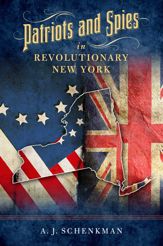 Patriots and Spies in Revolutionary New York - 15 Nov 2021