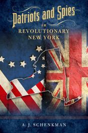 Patriots and Spies in Revolutionary New York - 15 Nov 2021