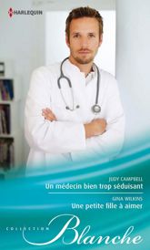 Un médecin bien trop séduisant - Une petite fille à aimer - 15 Aug 2012