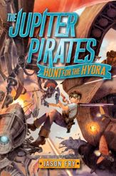 The Jupiter Pirates: Hunt for the Hydra - 23 Dec 2013