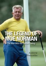 The Legend of Moe Norman - 19 Apr 2015