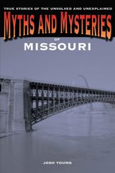 Myths and Mysteries of Missouri - 7 Oct 2014