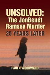 Unsolved: The JonBenét Ramsey Murder 25 Years Later - 9 Nov 2021