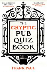 The Cryptic Pub Quiz Book - 4 Apr 2024