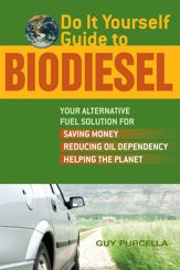 Do It Yourself Guide to Biodiesel - 28 Oct 2007