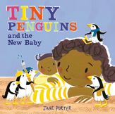 Tiny Penguins and the New Baby - 29 Apr 2021