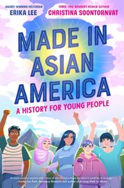 Made in Asian America: A History for Young People - 30 Apr 2024