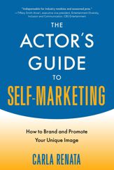 The Actor's Guide to Self-Marketing - 1 Jan 2019