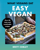 What Vegans Eat – Easy Vegan! - 13 May 2021