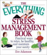 The Everything Stress Management Book - 1 Dec 2001