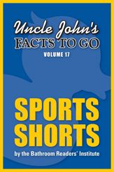 Uncle John's Facts to Go Sports Shorts - 15 Jun 2015