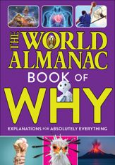 The World Almanac Book of Why: Explanations for Absolutely Everything - 28 Jun 2022