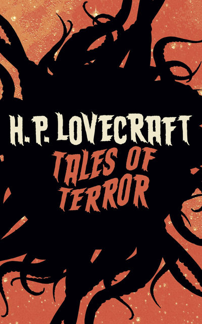 H. P. Lovecraft: Tales of Terror