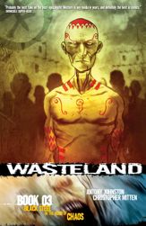 Wasteland Vol. 3: Black Steel in the Hour of Chaos - 24 Dec 2008