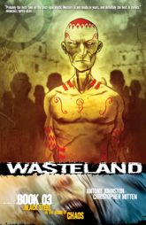 Wasteland Vol. 3: Black Steel in the Hour of Chaos - 24 Dec 2008