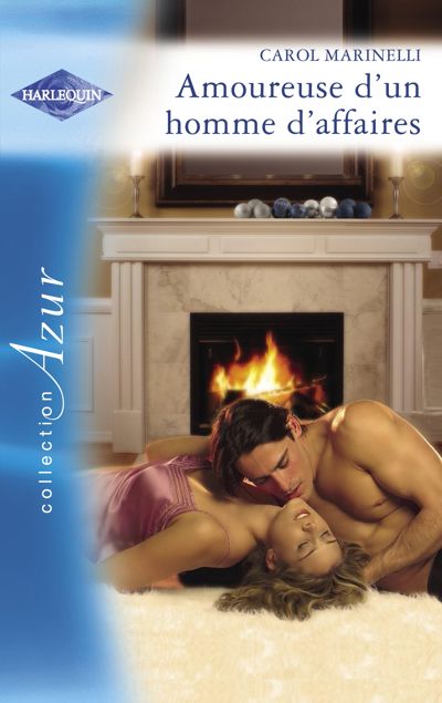 Amoureuse d'un homme d'affaires (Harlequin Azur)