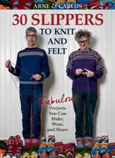 Arne & Carlos-30 Slippers to Knit & Felt - 16 Apr 2021