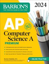 AP Computer Science A Premium, 2024: 6 Practice Tests + Comprehensive Review + Online Practice - 4 Jul 2023