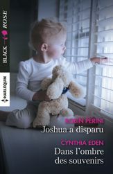 Joshua a disparu - Dans l'ombre des souvenirs - 1 Jan 2017