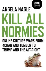 Kill All Normies - 7 Jun 2017