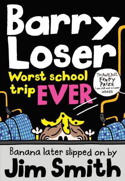 Barry Loser: worst school trip ever!