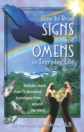 How to Read Signs and Omens in Everyday Life - 1 Oct 2001