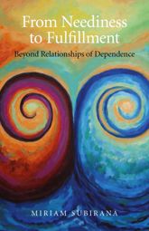 From Neediness to Fulfillment - 31 May 2013