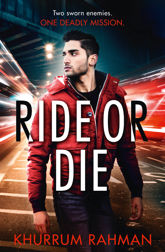 Ride or Die - 9 Jul 2020