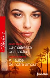 La maîtresse des sables - A l'aube de notre amour - 1 Jul 2012