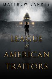 League of American Traitors - 8 Aug 2017