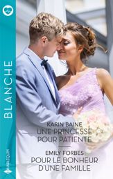 Une princesse pour patiente - Pour le bonheur d'une famille - 1 Sep 2025