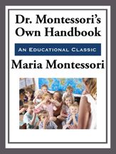 Montessori's Own Handbook - 28 Jun 2013