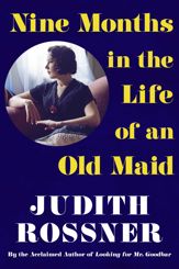 Nine Months in the Life of an Old Maid - 8 Jul 2014