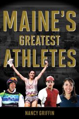 Maine's Greatest Athletes - 15 Mar 2021