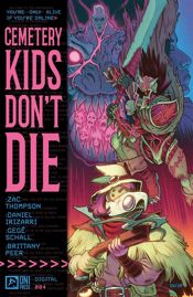 Cemetery Kids Don't Die #4 - 5 Jun 2024