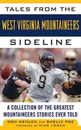 Tales from the West Virginia Mountaineers Sideline - 13 Nov 2012