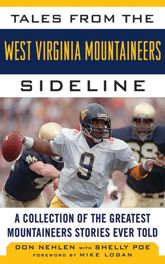 Tales from the West Virginia Mountaineers Sideline - 13 Nov 2012