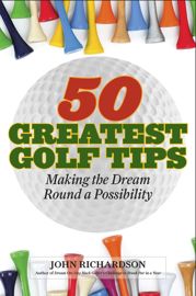 50 Greatest Golf Tips - 22 Sep 2015