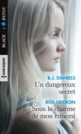 Un dangereux secret - Sous le charme de mon ennemi - 1 Jan 2020