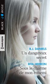 Un dangereux secret - Sous le charme de mon ennemi - 1 Jan 2020