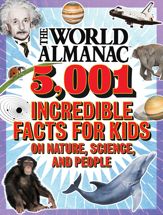 The World Almanac 5,001 Incredible Facts for Kids on Nature, Science, and People - 24 Nov 2020