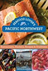 Seafood Lover's Pacific Northwest - 4 Nov 2014