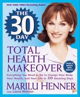 The 30 Day Total Health Makeover - 14 Sep 2010