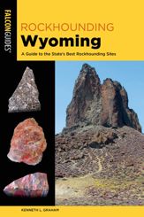Rockhounding Wyoming - 1 Jul 2023
