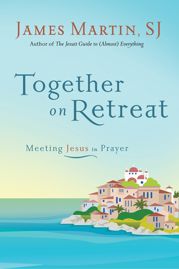 Together on Retreat - 19 Feb 2013